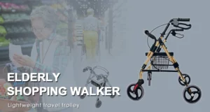 How to Use Rollator Walker
